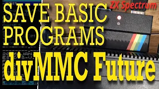 The BASIC s on the divMMC - beginners guide