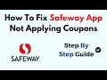 How To Fix Safeway App Not Applying Coupons