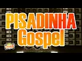 Download Lagu Pisadinha Gospel | O Melhor Do Remix Gospel Para Você Se Alegrar