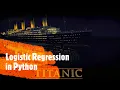 Logistic Regression in Python using Titanic Data
