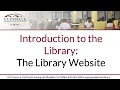 Introduction to the Library The Library Website