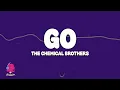 The Chemical Brothers - Go (Lyrics + napisy pl) | Apex Song