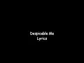Download Lagu Despicable Me Lyrics