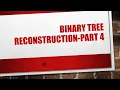 Reconstructing a binary tree using Tree Traversal Part 4 PostOrder InOrder