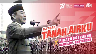 Download DJ TANAH AIRKU 🇮🇩 • trap gamelan x bantengan • spezial kemerdekaan • pidato Soekarno • JRV MUSIC MP3