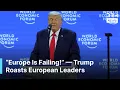Lagu “Europe Isn’t Recognizable Anymore,” Trump Slams European Leaders During WEF Speech | AQ1B