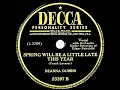 1944 Deanna Durbin - Spring Will Be A Little Late This Year