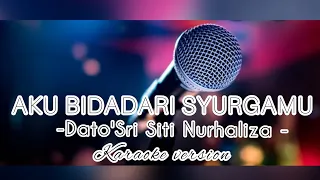 Download Aku Bidadari Syurgamu - Dato' Sri Siti Nurhaliza ( karaoke+Lirik) MP3