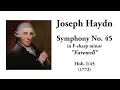Haydn: Symphony No. 45 in F-sharp minor "Farewell" (with Score)