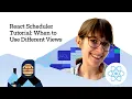 React Scheduler Tutorial When to Use Different Views and How to Customize Them