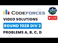 Codeforces Round 1028 Div 2 Solutions - A to D by Pradyumn Kejriwal TLE Eliminators