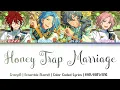 Download Lagu 「ES!!」ハニートラップ・マリアージュ (Honey Trap Mariage) - Crazy:B | Lyrics | KAN/ROM/ENG