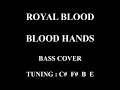 Royal Blood - Blood Hands Bass cover with tabs