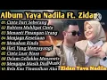 ALBUM YAYA NADILA FT. ZIDAN FULL ALBUM  cinta dari seberang 