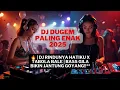 Download Lagu DJ DUGEM PALING ENAK 2025🔥 | DJ RINDUNYA HATIKU X TABOLA BALE | BASS GILA BIKIN JANTUNG GOYANG!! 