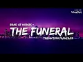 Band of Horses - The Funeral ( Traduction Française )