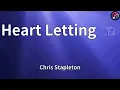 Chris Stapleton – Heart Letting Go (Lyrics) | Soulful Country Music