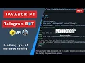 Javascript Telegram BOT Send any type of message easily