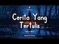 Asteria Band - Cerita Yang Tertulis (Lyric Video) || Speed Up Version!