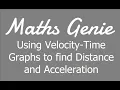 Using Velocity Time Graphs to find Distance and Acceleration