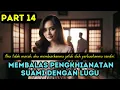 Lagu Part 14 Membalas Pengkhianatan Suami dengan Lugu