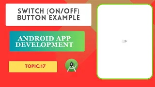 Android Custom Switch Button Customize Switch Button in Android Studio 2023