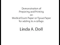 Medical Tissue Paper Preparing Printing and Using in Collage