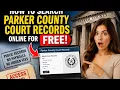How to search Parker County court records online for free