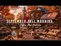 Download Lagu September Fall Morning at Outdoor Coffee Shop Ambience🍂Warm Jazz Instrumental Music for Good Mood