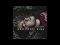 Download Lagu Aldo Mauri - Aku Pasti Bisa [Official Audio]