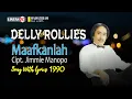 Delly Rollies ~ Maafkanlah (song with lyrics, by Request)