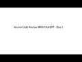 Security Source Code Review with ChatGPT - Day 1
