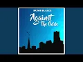 Download Lagu Against The Odds