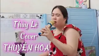 Thủy Lê Cover bài hát THUYỀN HOA