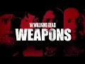 Video di Weapons in the Walking Dead