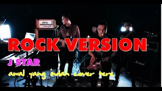 jstar awal yang indah tere cover 