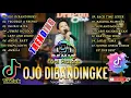 Download Lagu Ojo Dibandingke | TIKTOK VIRAL NONSTOP TRENDING REMIX 2022 - 2023
