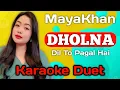 Dholna Karaoke Duet Tanpa Vocal Cowok | Dil To Pagal Hai | Cover By : MayaKhan