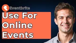 How To Use Eventbrite For Online Events 2026 Guide