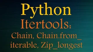 Python Tutorials - Itertools Playlist chain chain from