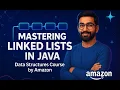 Master Linked Lists in Java Full Tutorial for Beginners Amazon DSA Course
