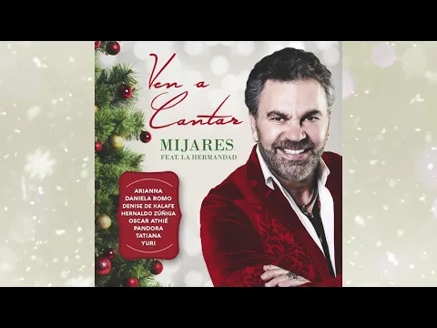 Download MP3 Mijares - Ven A Cantar (feat. La Hermandad) [Cover Audio]