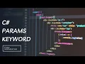 C params keyword explained