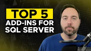 Top 5 Add-Ins for SQL Server
