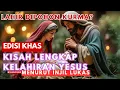 Download Lagu Kisah Lengkap Kelahiran Yesus Menurut Lukas ( Alkitab Injil Lukas 1 - 2 )