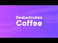 Download Lagu Beabadoobee - Coffee (Lyrics)