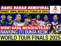 Ranking (1) Dunia KEOK ‼️ Hasil Semua Sektor Semifinal HSBC BWF WORLD TOUR FINALS 2025 Hari Ini