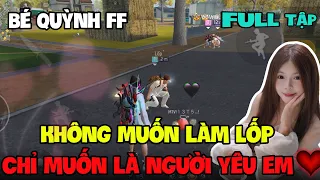 Phim Ngắn : “ Không Muốn Làm Lốp chỉ muốn làm người yêu em “ FULL Tập”| Bé Quỳnh FF