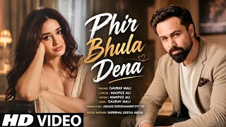 new song 2026 new hindi song phir bhula dena emraan hashmi disha patani new song
