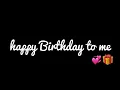 Download Lagu شاشة سوداء ✨🖤 happy Birthday to me🖖فيديو قصير 💗 ريميكس